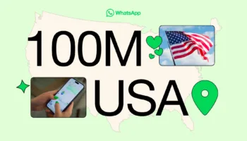 WhatsApp atteint 100 millions d’utilisateurs mensuels aux États-Unis : Une croissance inédite