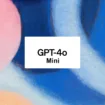 OpenAI lance GPT-4o Mini : Une IA performante et abordable