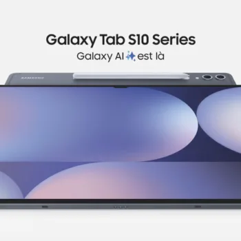 Samsung lance les Galaxy Tab S10 Ultra et S10+ : L'IA au service de la productivité et de la créativité