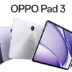 OPPO Pad 3 : Écran 11,6 pouces à 144 Hz, design élégant et prix abordable