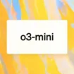 OpenAI lance o3-mini : Un modèle d'IA plus rapide, plus précis et disponible pour tous !