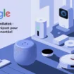 Google et MediaTek : Un nouveau chipset pour la maison connectée !
