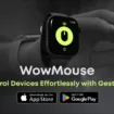 CES 2025 : WowMouse transforme votre Apple Watch en souris magique